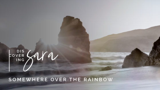 Discovering Sara - Portada Vídeo - Somewhere over the rainbow